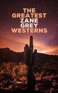 ebook: The Greatest Zane Grey Westerns