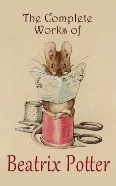 ebook: The Complete Works of Beatrix Potter
