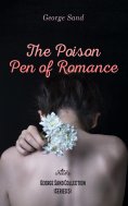 ebook: The Poison Pen of Romance - George Sand Collection (Series 5)