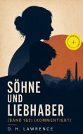 ebook: Söhne und Liebhaber (Band 1&2) (Kommentiert)