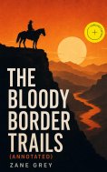 ebook: The Bloody Border Trails (Annotated)