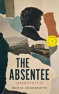 ebook: The Absentee (Annotated)