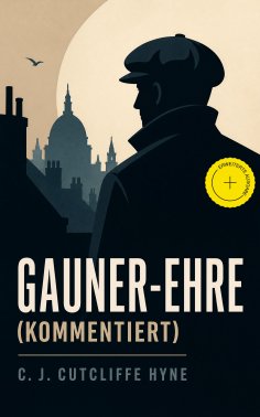 ebook: Gauner-Ehre (Kommentiert)