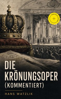ebook: Die Krönungsoper (Kommentiert)