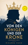 ebook: Von den Königen und der Krone (Kommentiert)