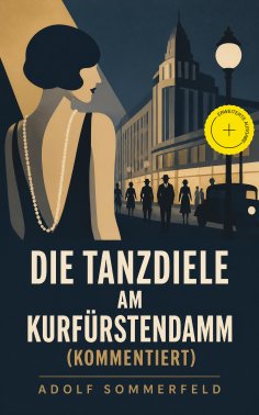 ebook: Die Tanzdiele am Kurfürstendamm (Kommentiert)