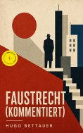 ebook: Faustrecht (Kommentiert)