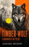eBook: Timber-Wolf (Annotated)