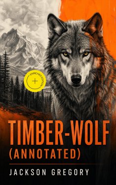 eBook: Timber-Wolf (Annotated)
