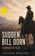 eBook: Sudden Bill Dorn (Annotated)