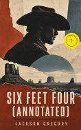 eBook: Six Feet Four (Annotated)