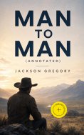 eBook: Man to Man (Annotated)