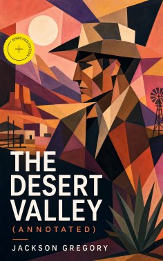 eBook: The Desert Valley (Annotated)