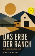 ebook: Das Erbe der Ranch (Kommentiert)