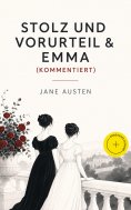 ebook: Stolz und Vorurteil & Emma (Kommentiert)