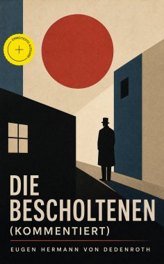 ebook: Die Bescholtenen (Kommentiert)