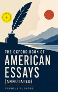 eBook: The Oxford Book of American Essays (Annotated)