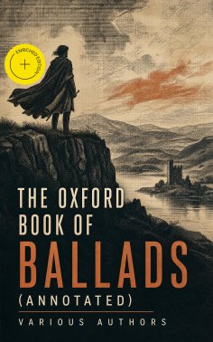 ebook: The Oxford Book of Ballads (Annotated)