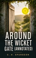 eBook: Around the Wicket Gate (Annotated)