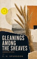 eBook: Gleanings Among the Sheaves (Annotated)