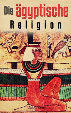 eBook: Die ägyptische Religion