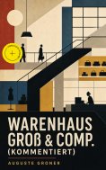 ebook: Warenhaus Groß & Comp. (Kommentiert)