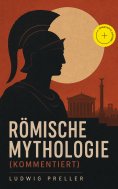 eBook: Römische Mythologie (Kommentiert)