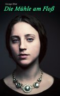ebook: Die M�hle am Flo�