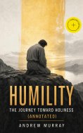 ebook: HUMILITY - The Journey Toward Holiness (Annotated)