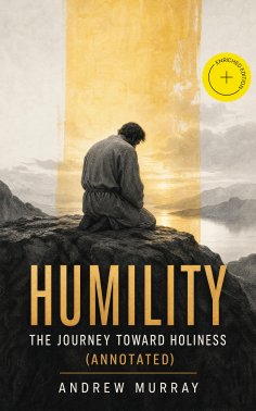 ebook: HUMILITY - The Journey Toward Holiness (Annotated)