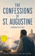 ebook: The Confessions of St. Augustine (Annotated)