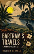 ebook: Bartram's Travels (Annotated)