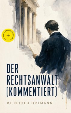 ebook: Der Rechtsanwalt (Kommentiert)