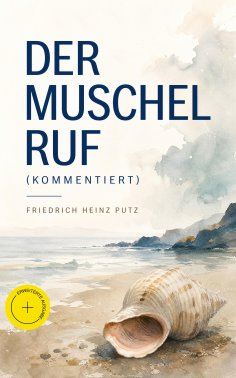 ebook: Der Muschel Ruf (Kommentiert)