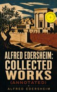eBook: Alfred Edersheim: Collected Works (Annotated)