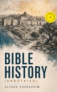 eBook: Bible History (Annotated)