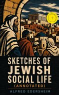 eBook: Sketches of Jewish Social Life (Annotated)