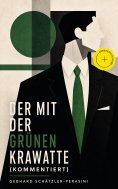 ebook: Der mit der grünen Krawatte (Kommentiert)