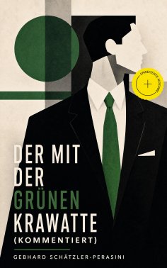 ebook: Der mit der grünen Krawatte (Kommentiert)