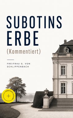 ebook: Subotins Erbe (Kommentiert)