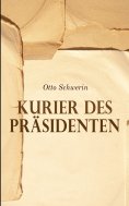 eBook: Kurier des Präsidenten