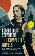 ebook: Robert Louis Stevenson: The Complete Novels (The Giants of Literature - Book 17) (Annotated)