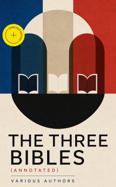 ebook: The Three Bibles (Annotated)