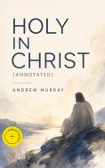 ebook: Holy in Christ (Annotated)