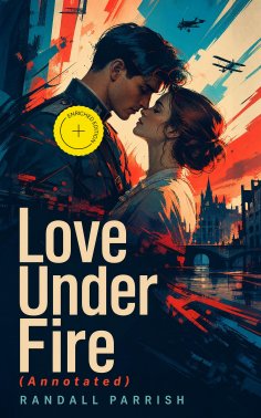 eBook: Love Under Fire (Annotated)