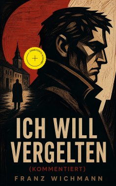 ebook: Ich will vergelten (Kommentiert)