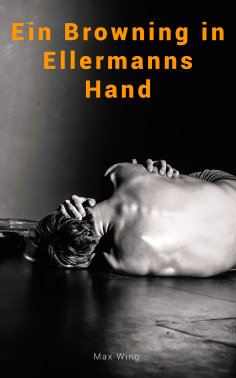 eBook: Ein Browning in Ellermanns Hand