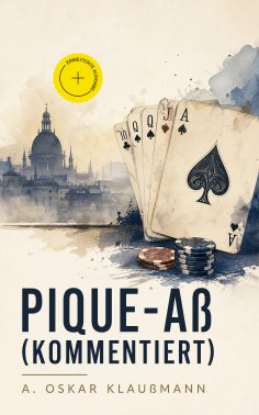 ebook: Pique-Aß (Kommentiert)