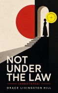 ebook: Not Under the Law (Annotated)