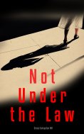 ebook: Not Under the Law